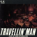 【中古】 TRAVELLIN’MAN～LIVE　AT　NHK　STUDIO　101／吉田拓郎