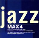 【中古】 JAZZ MAX 4/(オムニバス)