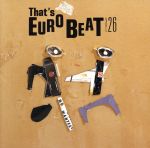 【中古】 ザッツ・ユーロビートVol．26／（オムニバス）