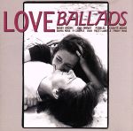 【中古】 ラヴ・バラード・コレクション／（オムニバス）