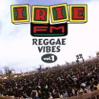 【中古】 IRIE　FM　Reggae　Vibes　Vol．1／（オムニバス）