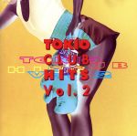 【中古】 TOKIO　CLUB　HITS　Vol．2／（オムニバス）