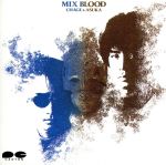 【中古】 MIX BLOOD(限定盤GOLD CD)/CHAGE and ASKA
