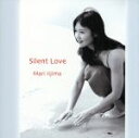 【中古】 Silent　Love／飯島真理