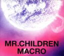 【中古】 Mr.Children　2005－2010＜macro＞／Mr.Children