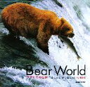 【中古】 Bear World クマたちの世界/前川貴行【撮影】