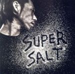 【中古】 SUPERSALT／呂布カルマ