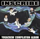 【中古】 INSCRIBE/YUGACREW