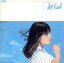 【中古】 WISH +7(紙ジャケット仕様)/岩崎宏美 2,299円