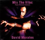 【中古】 Mix　The　Vibe（Past－Present－future）／デビッド・モラレス