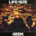 【中古】 LIFE SIZE／GEEK