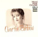 【中古】 ムード・ミュージック・イヤーズ・エディションVOL.3 1936−1940 虹の彼方に/(オムニバス)