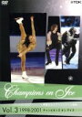 【中古】 チャンピオンズ・オン・アイス Vol.3/(スポーツ),イリーナ・スルツカヤ,ミシェル・クワン,サラ・ヒューズ