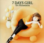 【中古】 7　DAYS　GIRL／平松愛理