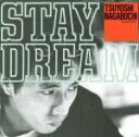 【中古】 STAY　DREAM／長渕剛