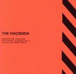 【中古】 THE　HACIENDA　MANCHESTER，ENGLAND　ACID　HOUSE　CLASSICS　VOL．2　compiled　by　PETER　HOOK／（オムニバス）,ピーター・フック,The　Housemaster　B