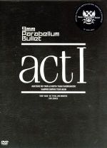 【中古】 act I（初回生産限定版）／9mm Parabellum Bullet