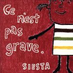 【中古】 Ce　n’est　pas　grave／SIESTA