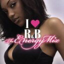 【中古】 I LOVE R&B〜ジ・エナジー・ミックス/(オムニバス),ザ・ブラック・アイド・ピーズ,ファーギー,ネリー,ウィル・アイ・アム,メアリー・J.ブラ...