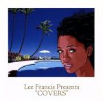 【中古】 Lee　Francis　Presents“COVERS”／（オムニバス）