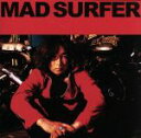 【中古】 Mad　Surfer／浅井健一