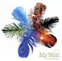 【中古】 My　Wish～マイウィッシュ～／indigo　blue