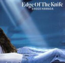 【中古】 【1枚組】EDGE OF THE KNIFE／浜田省吾