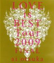【中古】 LOVE IS BEST Tour 2009 FINAL(Blu-ray Disc)/大塚愛