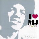 【中古】 アイ・ラヴMJ～フォーエヴァー／（オムニバス）,マイケル・ジャクソン,ジャクソン5,Ne－Yo,リアーナ,アシャンティ,ブラックストリート,エリック・B．＆ラキム