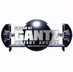 【中古】 Sound　of　GANTZ　PERFECT　ANSWER／川井憲次（音楽）,東京混声合唱団