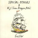 【中古】 Sailin’／SPECIAL　OTHERS　＆　Kj（from　Dragon　Ash）