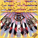 【中古】 Aqui se puede/SALSA SWINGOZA,SALSA SWINGOZA