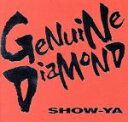 【中古】 GENUINE　DIAMOND／SHOW－YA