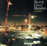 Blackgold　Massive販売会社/発売会社：Swanky　Records(［−］)発売年月日：2007/01/19JAN：4532813435015