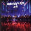 【中古】 JUJU　BIG　BAND　JAZZ　LIVE　“So　Delicious，　So　Good”／JUJU