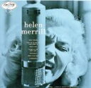 ヘレン・メリル　with　クリフォード・ブラウン販売会社/発売会社：ユニバーサルミュージック(ユニバーサルミュージック)発売年月日：1994/07/25JAN：4988011342141「ユード・ビー・ソー・ナイス・トゥ・カム・ホーム・トゥ」の熱唱はあまりにも有名だが、ヘレン・メリルの初アルバムでもある。サイドのクリフォード・ブラウンのトランペット、クインシー・ジョーンズのアレンジ共に評価が高く、ジャズ・ボーカルの定番アルバムといえる。　（C）RS