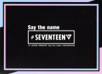  2017　JAPAN　CONCERT　Say　the　name　＃SEVENTEEN（Blu－ray　Disc）／SEVENTEEN