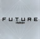 【中古】 FUTURE／三代目　J　SOUL　BRO