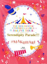 【中古】 THE IDOLM＠STER CINDERELLA GIRLS 5thLIVE TOUR Serendipity Parade！！！＠MAKUHARI（Blu－ray Disc）／CINDERELLA GIRLS