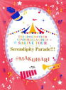  THE　IDOLM＠STER　CINDERELLA　GIRLS　5thLIVE　TOUR　Serendipity　Parade！！！＠MAKUHARI（Blu－ray　Disc）／CINDERELLA　GIRLS