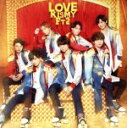 【中古】 LOVE（初回盤A）（DVD付）／Kis－My－Ft2