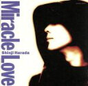 【中古】 Miracle Love/原田真二