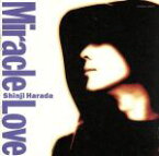 【中古】 Miracle　Love／原田真二