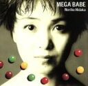 【中古】 MEGA　BABE／日高のり子