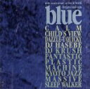  blue－60th　ANNIVERSARY　OF　BLUE　NOTE－deejays　cools　cuts／（オムニバス）