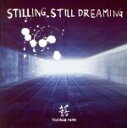 【中古】 STILLING，STILL DREAMING／THA BLUE HERB