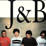 【中古】 J&B/J&B,梶原順,浅野“ブッチャー”祥之(vo),松原秀樹,沼澤尚
