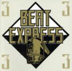 【中古】 BEAT　EXPRESS　Vol．3／（オムニバス）