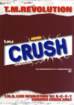 【中古】 T．M．R．　LIVE　REVOLUTION　’02　B★E★S★T　－SUMMER　CRUSH　2002－／T．M．Revolution