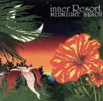  inner　Resort：：MIDNIGHT　BEACH／（オムニバス）,モンドモ,ジョン・ベルトラン,ジェストファンク,ザ・ファンキー・ロウライヴス,カスバ・73,エルディッサ,ゲコ・ターナー